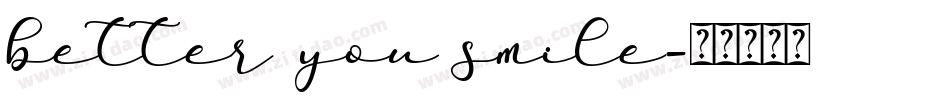 better you smile字体转换